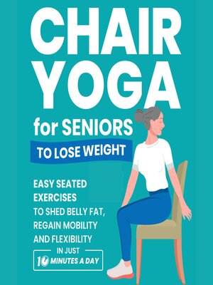 cover image of Chair Yoga for Seniors to Lose Weight